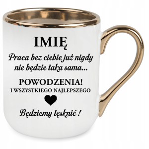 KUBEK ZŁOTY elegant NA POŻEGNANIE Z PRACY DLA KOLEGI KOLEŻANKI NA PREZENT