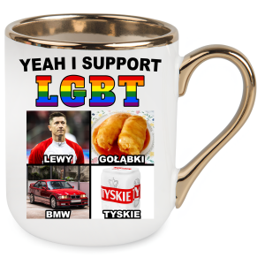 KUBEK ELEGANT YEAH I SUPPORT LGBT zabawny PREZENT na URODZINY ŚWIĘTA + OPAKOWANIE