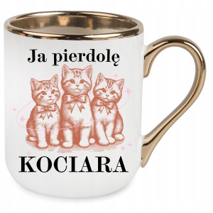 KUBEK ELEGANT ZŁOTY JA PIE*DOLE KOCIARA PREZENT URODZINY ŚWIĘTA +OPAKOWANIE