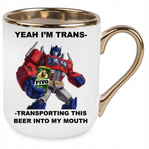 zabawny KUBEK ELEGANT ZŁOTY YEAH IM TRANS... PREZENT URODZINY + OPAKOWANIE