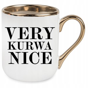 zabawny KUBEK ELEGANT ZŁOTY VERY KU**A NIC PREZENT URODZINY ŚWIĘTA