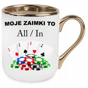 śmieszny KUBEK ELEGANT MOJE ZAIMKI TO All/In Kasyno PREZENT URODZINY ŚWIĘTA