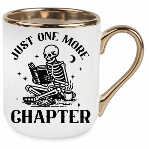zabawny KUBEK ELEGANT ZŁOTY dla KSIĄŻKARY JUST ONE MORE CHAPTER +OPAKOWANIE