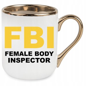 ŚMIESZNY KUBEK ELEGANT ZŁOTY FBI PREZENT na URODZINY ŚWIĘTA + OPAKOWANIE