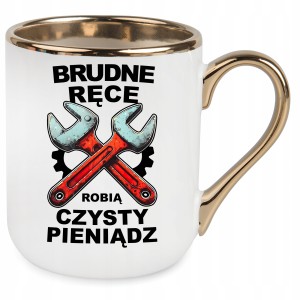 KUBEK ELEGANT ZŁOTY dla MECHANIKA BRUDNE RĘCE CZYSTY PIENIĄDZ PREZENT