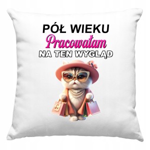 PODUSZKA DLA PRZYJACIÓŁKI KOLEŻANKI NA URODZINY KOBIETY 18 35 45 55 65