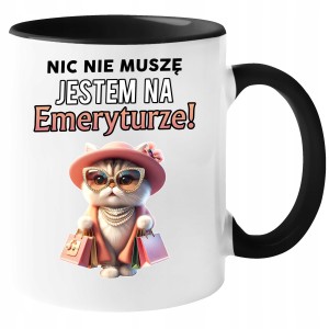 Kubek dla EMERYTKI EMERYTKA kolorowa postać NIC NIE MUSZĘ JESTEM imię