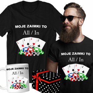 ZESTAW KOSZULKA KUBEK MOJE ZAIMKI TO ALL/IN Kasyno PREZENT URODZINY+PUDEŁKO