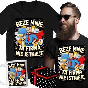ZESTAW KOSZULKA KUBEK BEZE MNIE TA FIRMA NIE ISTNIEJE PREZENT + PUDEŁKO