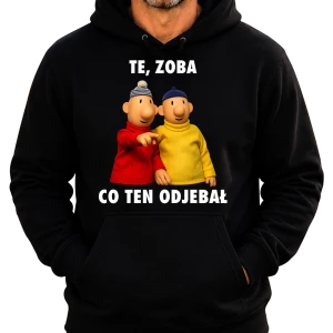 Śmieszna Bluza Sąsiedzi "Te ZOBA CO TEN OD*EBAŁ" Zabawny PREZENT na URODZINY ŚWIĘTA