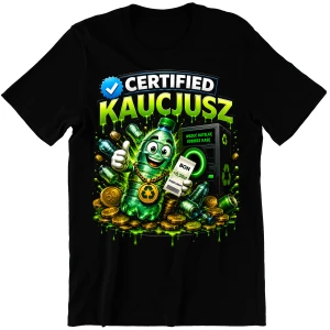 Śmieszna Koszulka męska "CERTIFIED KAUCJUSZ" zabawny PREZENT na URODZINY ŚWIĘTA