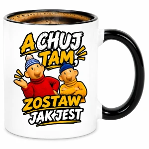ZABAWNY KUBEK Sąsiedzi "A CH*J TAM ZOSTAW JAK JEST" śmieszny PREZENT na URODZINY ŚWIĘTA