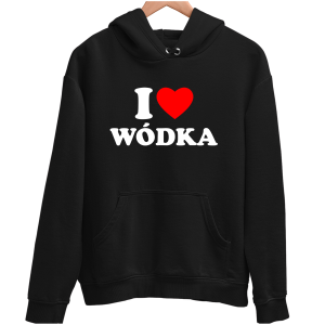 I LOVE WÓDKA zabawna śmieszna BLUZA UNISEX PREZENT na ŚWIĘTA