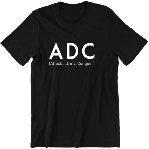 ADC (attack, drink, conquer) ZABAWNA KOSZULKA LEAGUE OF LEGENDS PREZENT  na URODZINY ŚWIĘTA