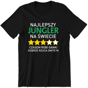 NAJLEPSZY JUNGLER NA ŚWIECIE ZABAWNA KOSZULKA LEAGUE OF LEGENDS PREZENT na URODZINY ŚWIĘTA