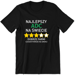 NAJLEPSZY ADC NA ŚWIECIE ZABAWNA KOSZULKA LEAGUE OF LEGENDS PREZENT na URODZINY ŚWIĘTA