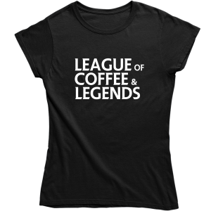 LEAGUE OF COFFEE ZABAWNA damska KOSZULKA LEAGUE OF LEGENDS PREZENT na URODZINY ŚWIĘTA