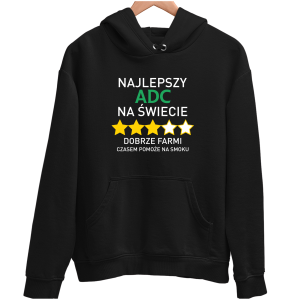 NAJLEPSZY ADC NA ŚWIECIE LEAGUE OF LEGENDS zabawna BLUZA UNISEX PREZENT na URODZINY ŚWIĘTA