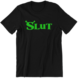 SLUT SHREK śmieszna KOSZULKA T-SHIRT PREZENT na ŚWIĘTA URODZINY