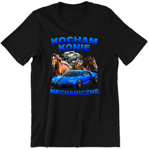 KOCHAM KONIE MECHANICZNE ZABAWNA śmieszna KOSZULKA na PREZENT