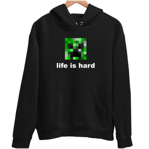 LIFE IS HARD CREEPER MINECRAFT Zabawna śmieszna BLUZA UNISEX na PREZENT