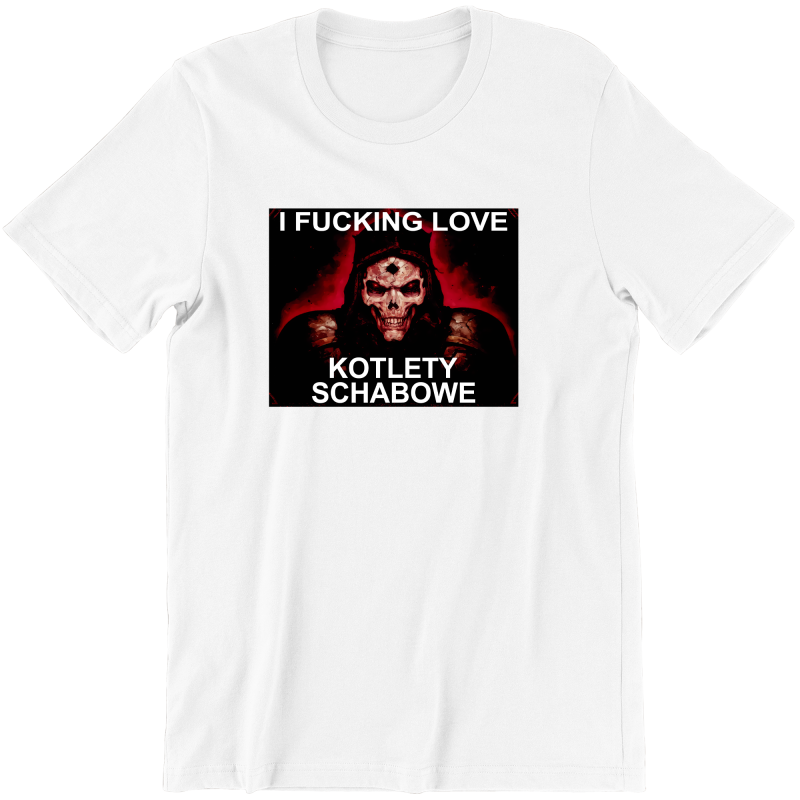 I F**KING LOVE KOTLETY SCHABOWE śmieszna KOSZULKA na PREZENT