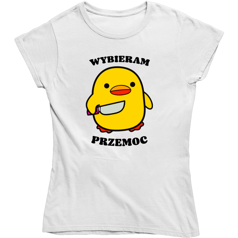 WYBIERAM PRZEMOC KACZKA MEM ZABAWNA ŚMIESZNA DAMSKA KOSZULKA na PREZENT