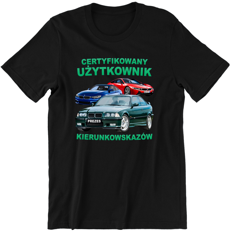 CERTYFIKOWANY UZYTKOWNIK KIERUNKOWSKAZÓW BMW zabawna śmieszna KOSZULKA na PREZENT URODZINY