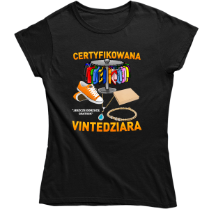 CERTYFIKOWANA VINTEDZIARA ŚMIESZNA DAMSKA KOSZULKA na PREZENT 100% BAWEŁNA