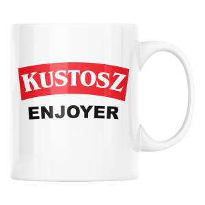 KUBEK KUSTOSZ ENJOYER ZABAWNY ŚMIESZNY PREZENT URODZINY 330ml + OPAKOWANIE
