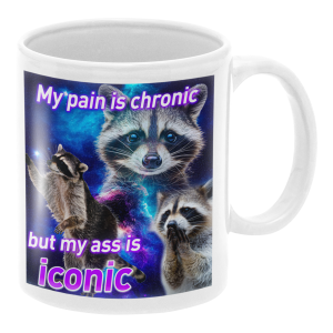 KUBEK My Pain Is Chronic But My Ass Is ICONIC ZABAWNY ŚMIESZNY PREZENT URODZINY 330ml + OPAKOWANIE 