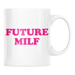 KUBEK FUTURE MILF ZABAWNY ŚMIESZNY PREZENT URODZINY 330ml + OPAKOWANIE