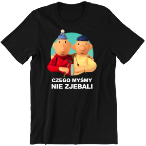 SĄSIEDZI CZEGO MYŚMY NIE ZJE*ALI ZABAWNA śmieszna KOSZULKA na PREZENT URODZINY