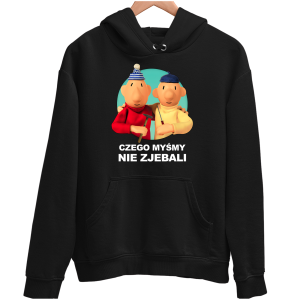 SĄSIEDZI CZEGO MYŚMY NIE ZJE*ALI Zabawna śmieszna BLUZA UNISEX na PREZENT