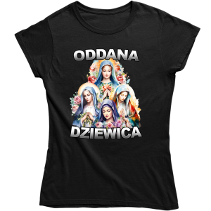 ODDANA DZIEWICA śmieszna zabawna DAMSKA KOSZULKA na PREZENT