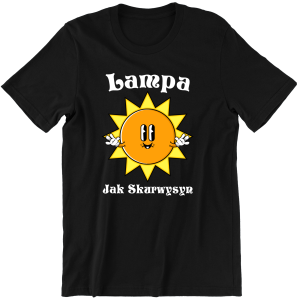 LAMPA JAK SKURWYSYN ZABAWNA śmieszna KOSZULKA na PREZENT URODZINY