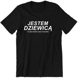 JESTEM DZIEWICĄ *to jest bardzo stara koszulka  ZABAWNA śmieszna KOSZULKA na PREZENT URODZINY