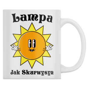 KUBEK LAMPA JAK SKURWYSYN zabawny śmieszny PREZENT URODZINY 330ml + OPAKOWANIE 