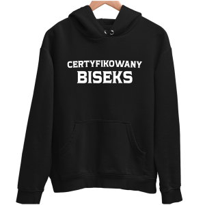 CERTYFIKOWANY BISEKS śmieszna zabawna BLUZA UNISEX PREZENT URODZINY