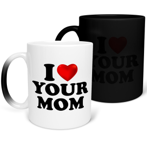 MAGICZNY KUBEK I LOVE YOUR MOM ŚMIESZNY PREZENT URODZINY 330ml + OPAKOWANIE
