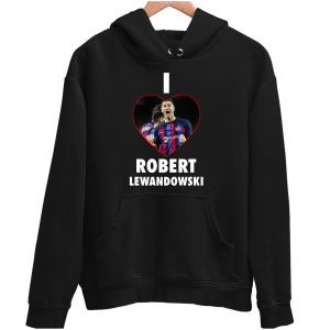 I LOVE ROBERT LEWANDOWSKI BLUZA UNISEX na PREZENT dla FANA URODZINY