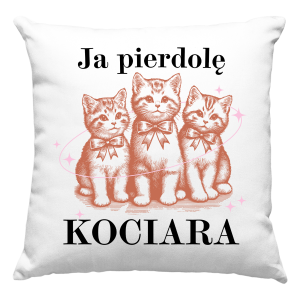 JA PIERDOLE KOCIARA zabawna PODUSZKA  PREZENT PODUSZKA + WYPEŁNIENIE