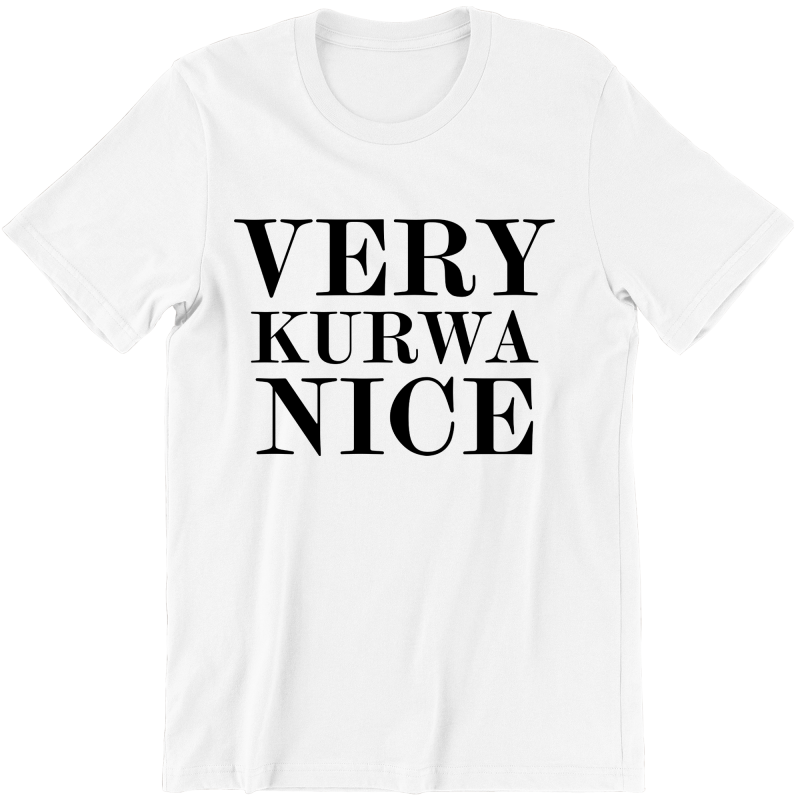 VERY KURWA NICE mieszna Zabawna KOSZULKA M ska Na PREZENT URODZINY 