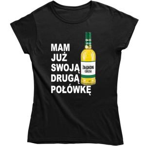 MAM JUŻ SWOJĄ DRUGĄ POŁÓWKĘ ZABAWNA damska KOSZULKA PREZENT ŚWIĘTA 