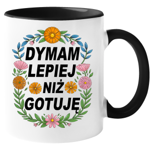 KUBEK DYMAM LEPIEJ NIŻ GOTUJĘ zabawny PREZENT na URODZINY ŚWIĘTA 330 ml + OPAKOWANIE