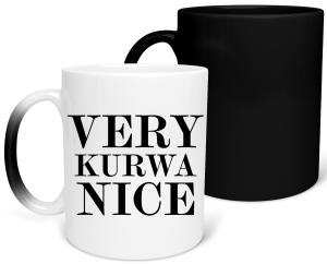 MAGICZNY KUBEK VERY KURWA NICE zabawny PREZENT na URODZINY ŚWIĘTA 330 ml + OPAKOWANIE