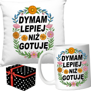 ZABAWNY ZESTAW PREZENT PODUSZKA + KUBEK DYMAM LEPIEJ NIŻ GOTUJĘ