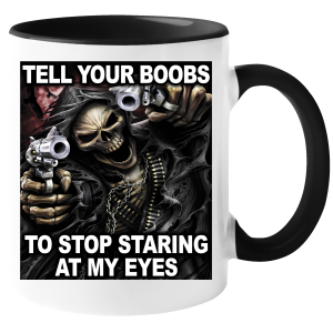 KUBEK TELL YOUR BOOBS TO STOP STARING AT MY EYES zabawny PREZENT na URODZINY ŚWIĘTA 330 ml + OPAKOWANIE