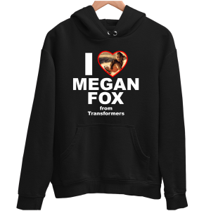 I LOVE MEGAN FOX zabawna BLUZA UNISEX PREZENT na URODZINY ŚWIĘTA