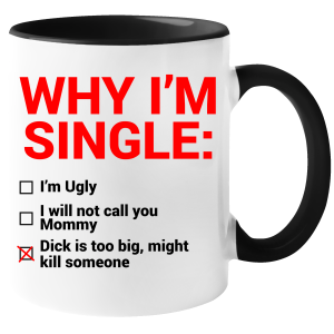 KUBEK WHY IM SINGLE zabawny PREZENT na URODZINY ŚWIĘTA + OPAKOWANIE